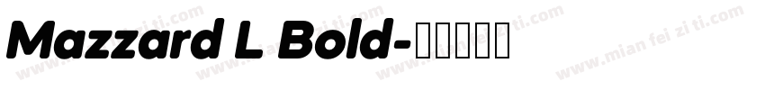 Mazzard L Bold字体转换